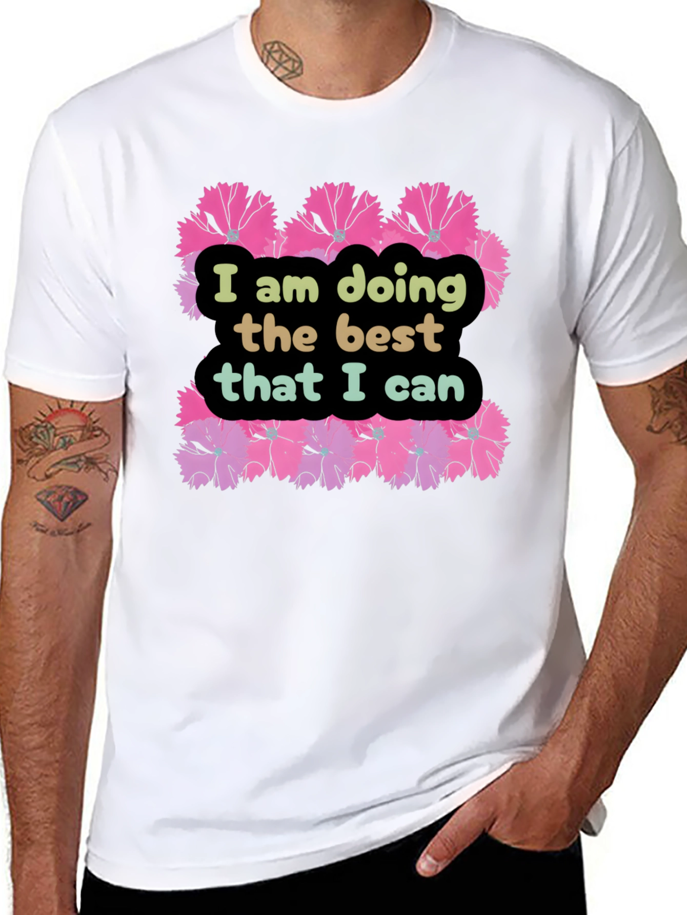 I Am Doing The Best That I Can T-Shirt