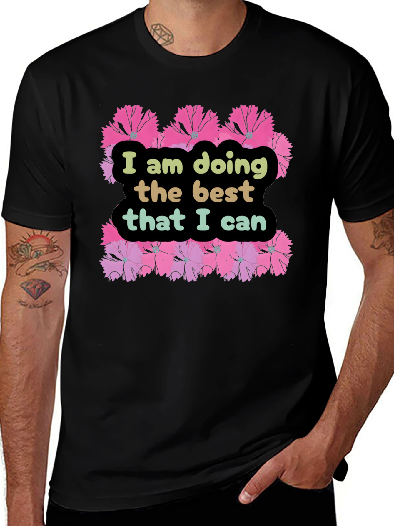 I Am Doing The Best That I Can T-Shirt