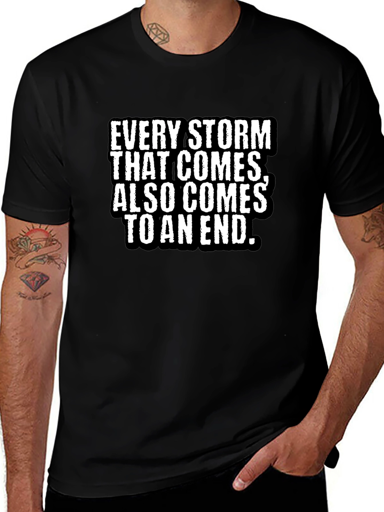 Every Storm Comes to an End Black T-Shirt