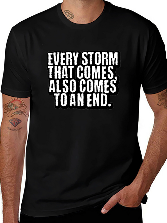 Every Storm Comes to an End Black T-Shirt