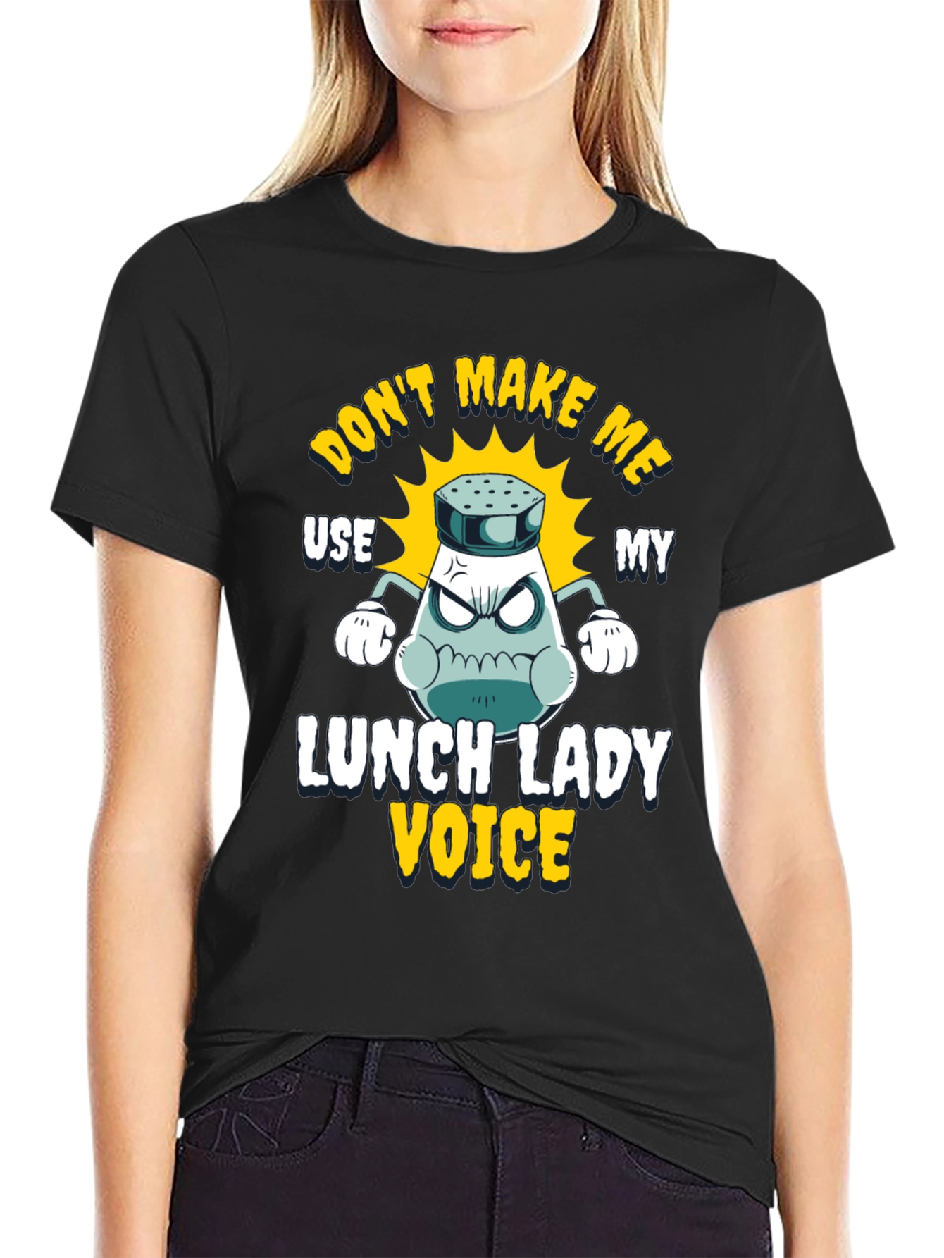 Dont Make Me Use My Lunch Lady Voice T-Shirt