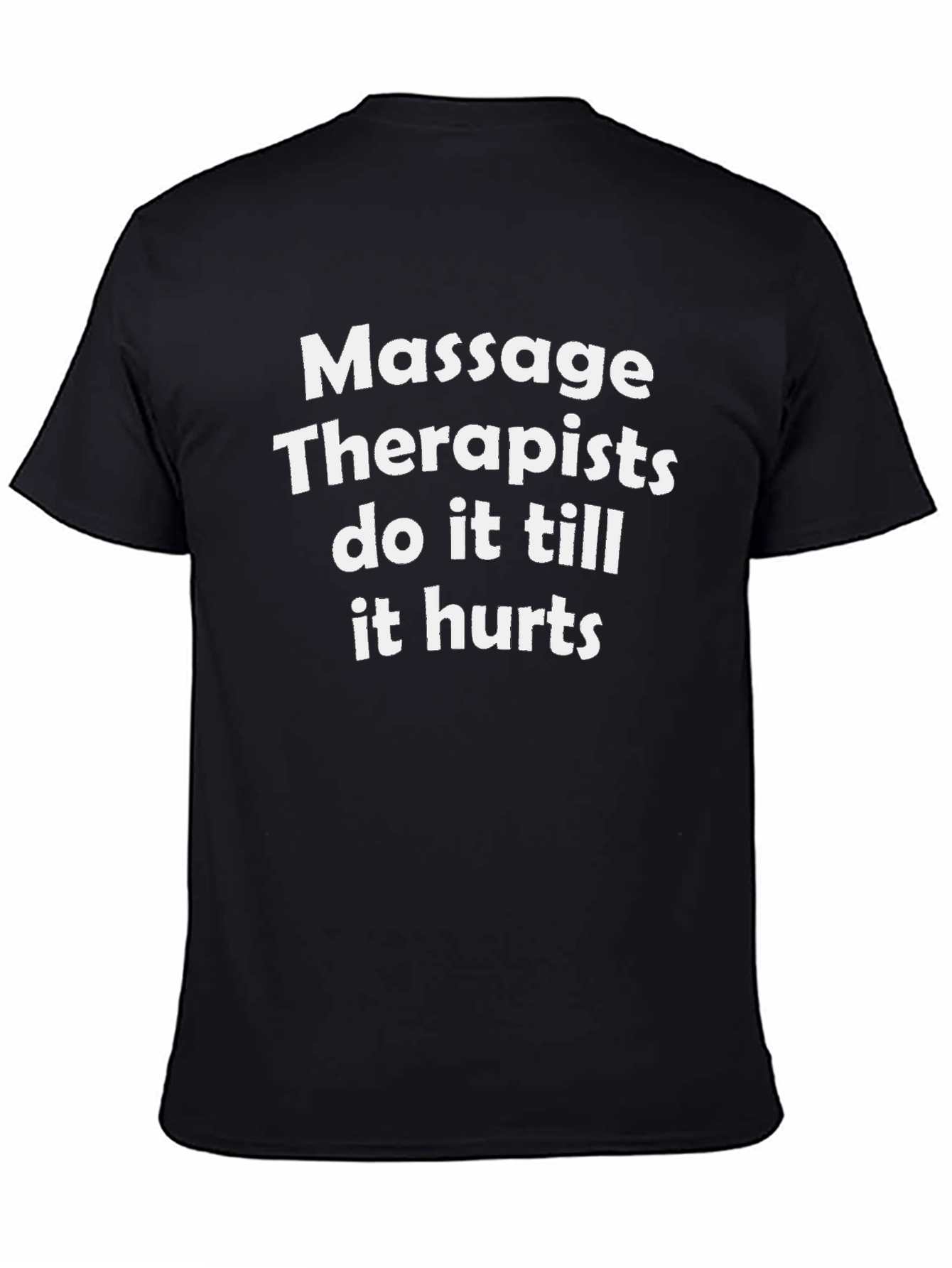 Massage Therapist Humor T-Shirt