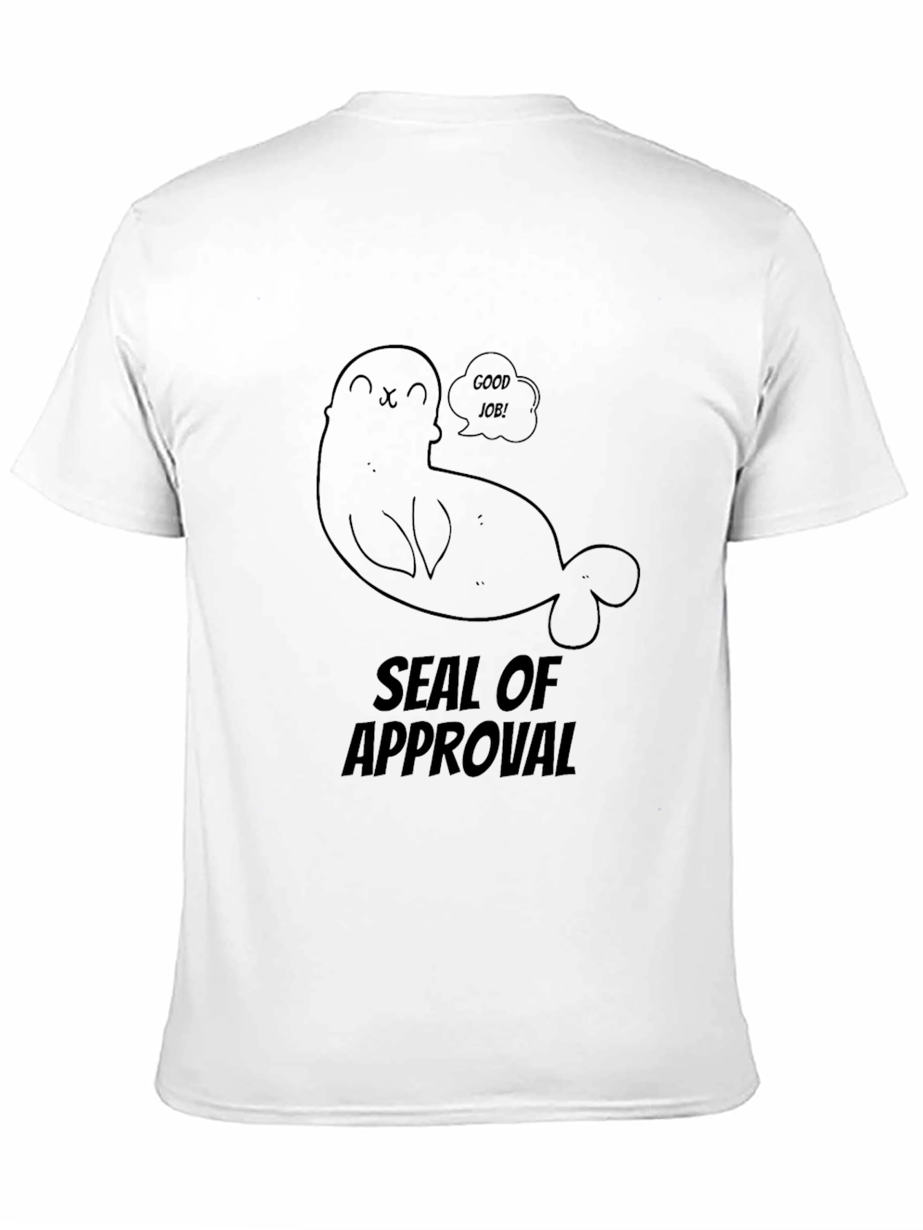 Seal of Approval T-Shirt - Good Job!