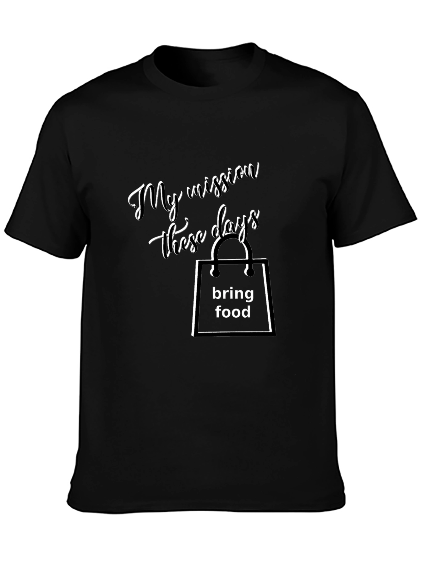 My Mission These Days T-Shirt