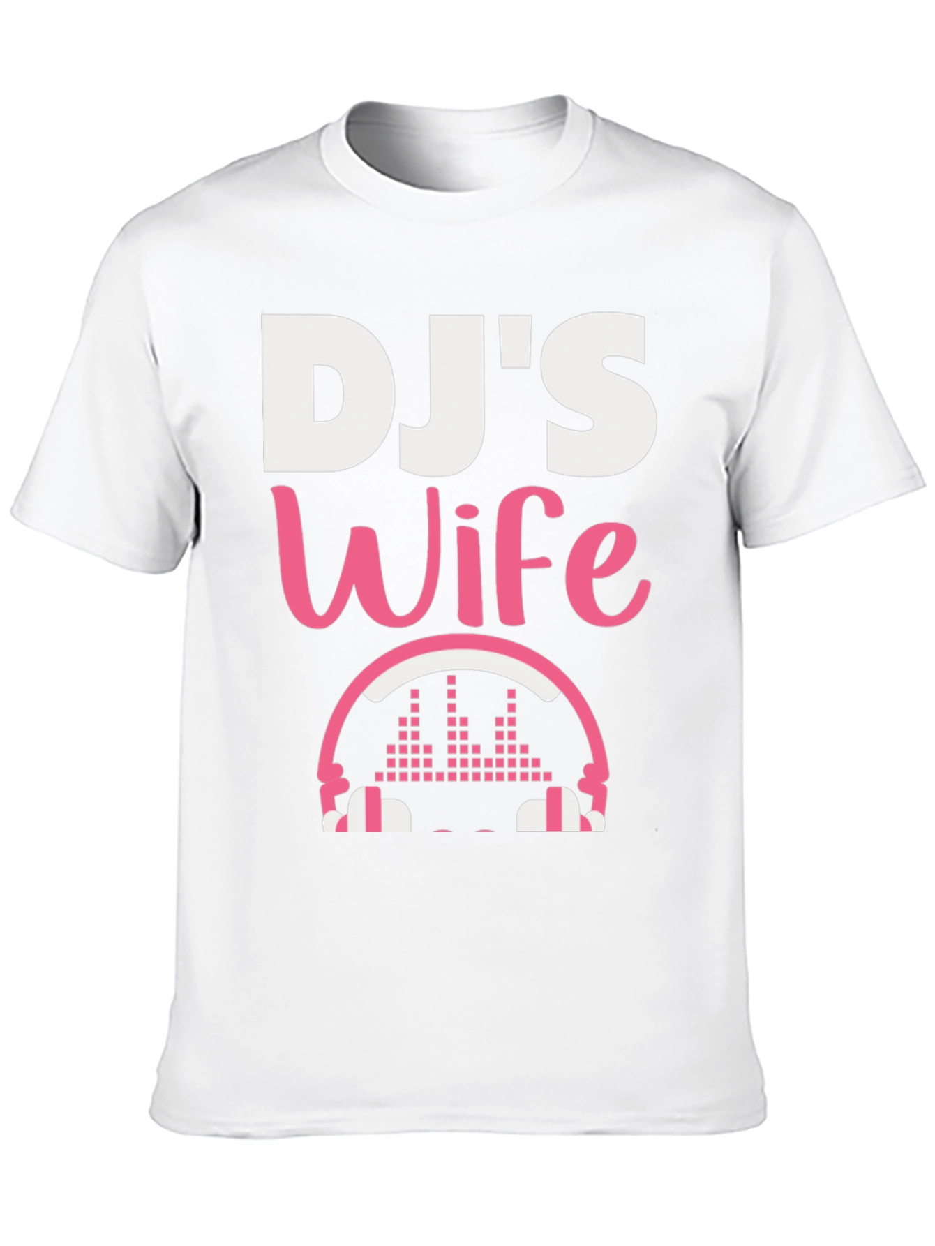 DJs Wife T-Shirt - Music Lover Apparel