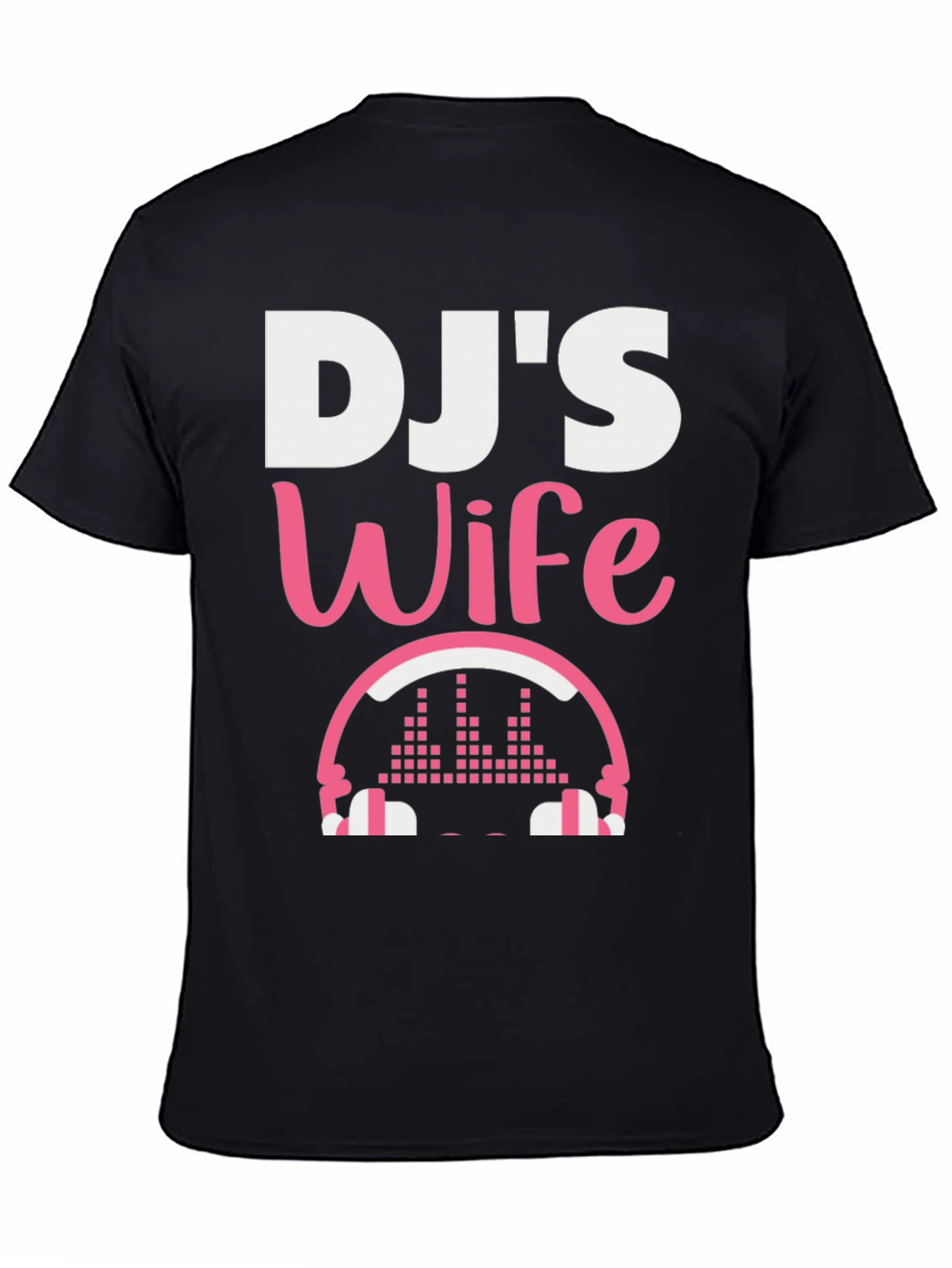 DJs Wife T-Shirt - Music Lover Apparel