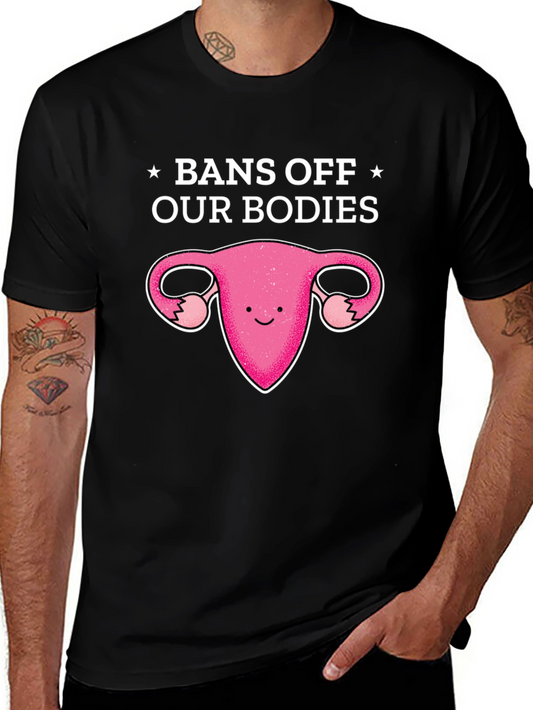 Bans Off Our Bodies Graphic Tee - Pro Choice Activism Shirt