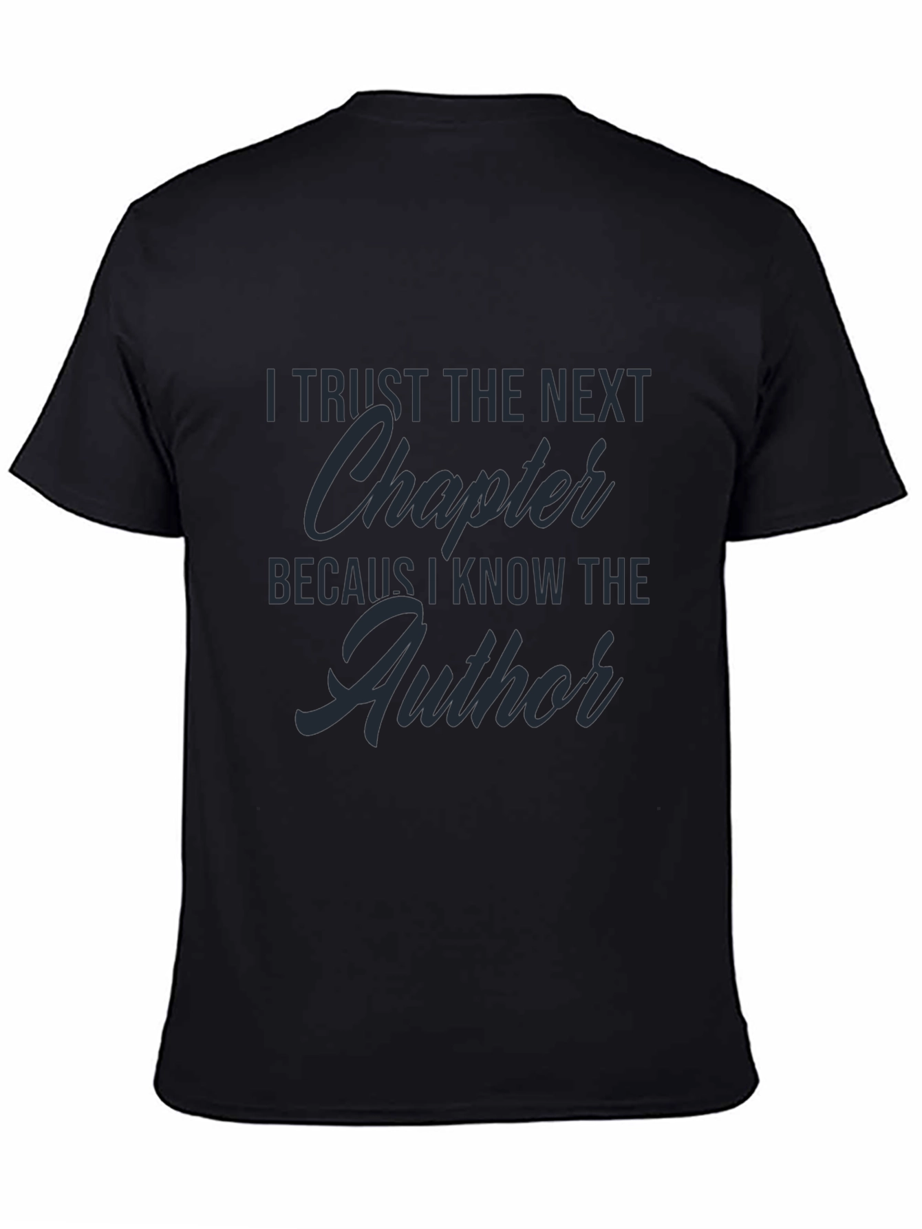 Faith-Inspired T-Shirt - Trust the Next Chapter