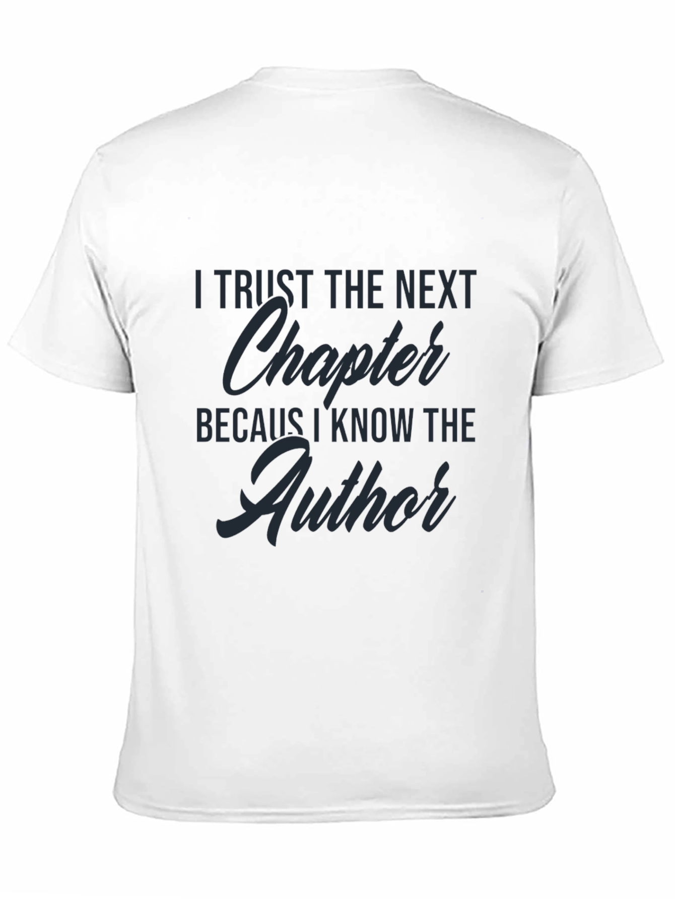 Faith-Inspired T-Shirt - Trust the Next Chapter