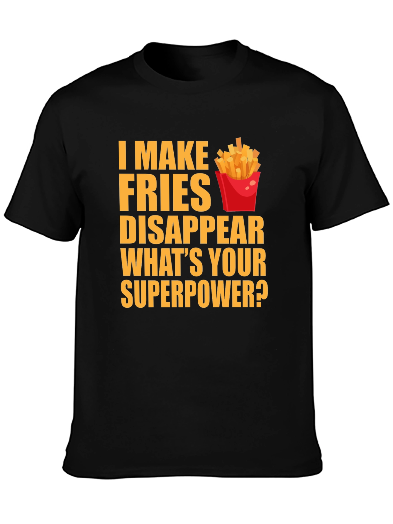 Fries Superpower T-Shirt