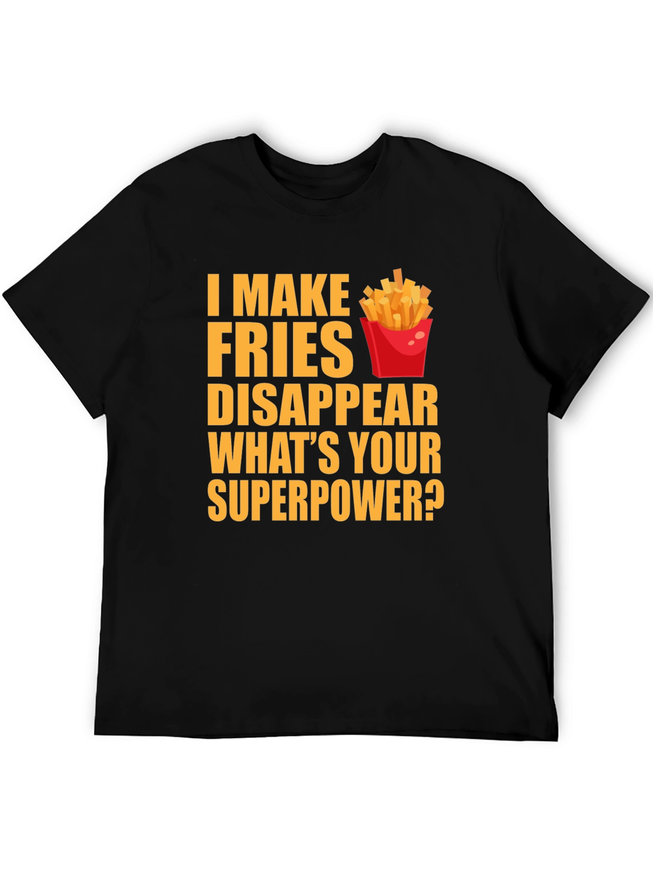 Fries Superpower T-Shirt