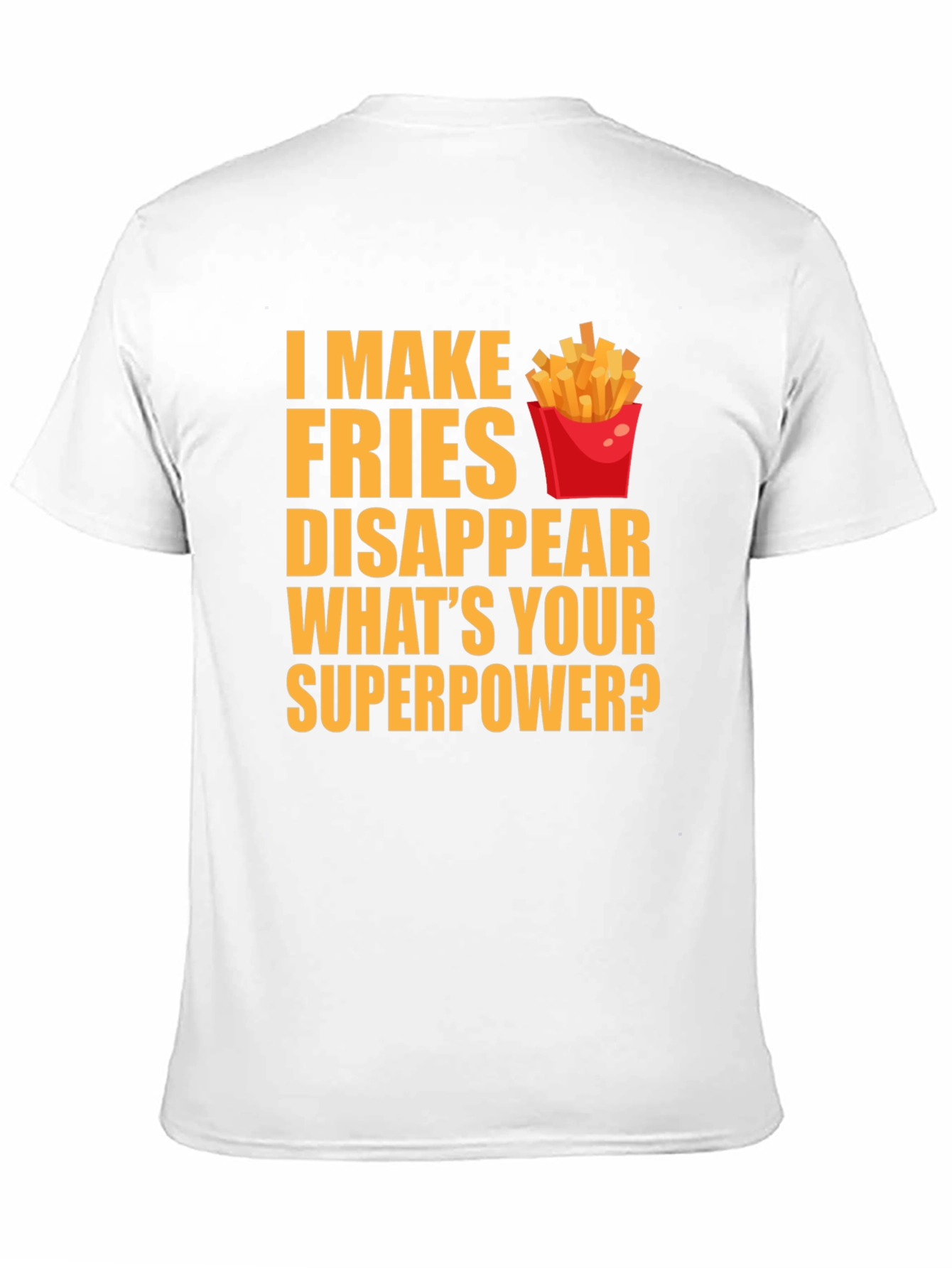 Fries Superpower T-Shirt