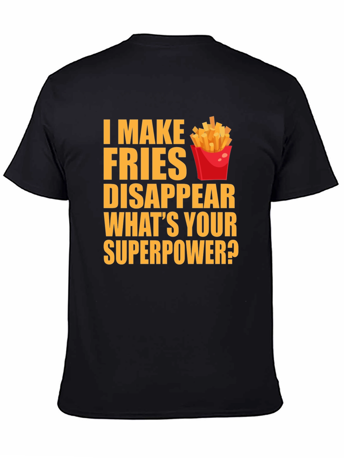 Fries Superpower T-Shirt
