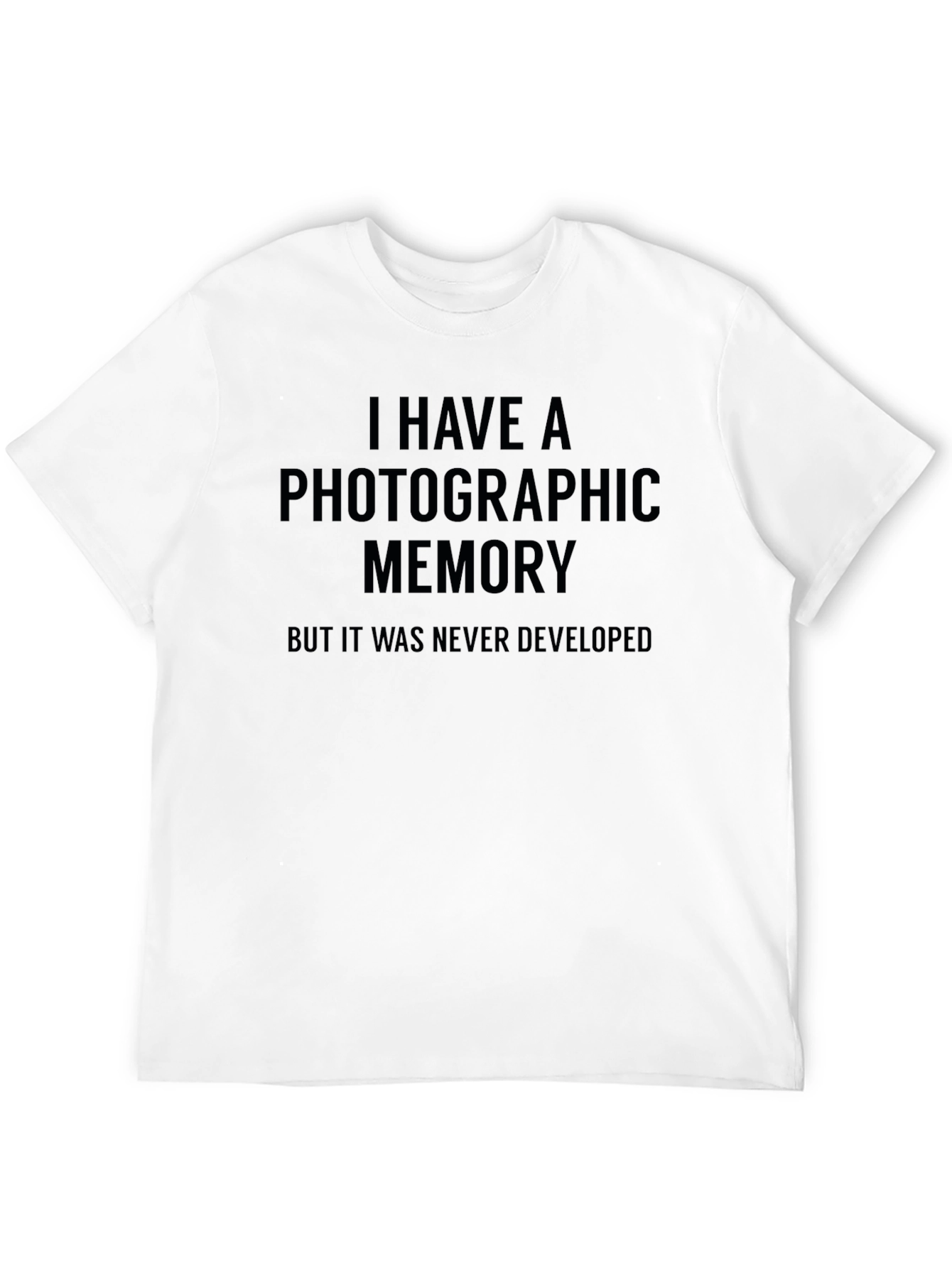 Photographic Memory T-Shirt - Funny Slogan Tee