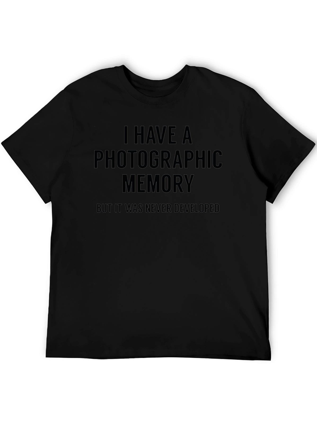 Photographic Memory T-Shirt - Funny Slogan Tee
