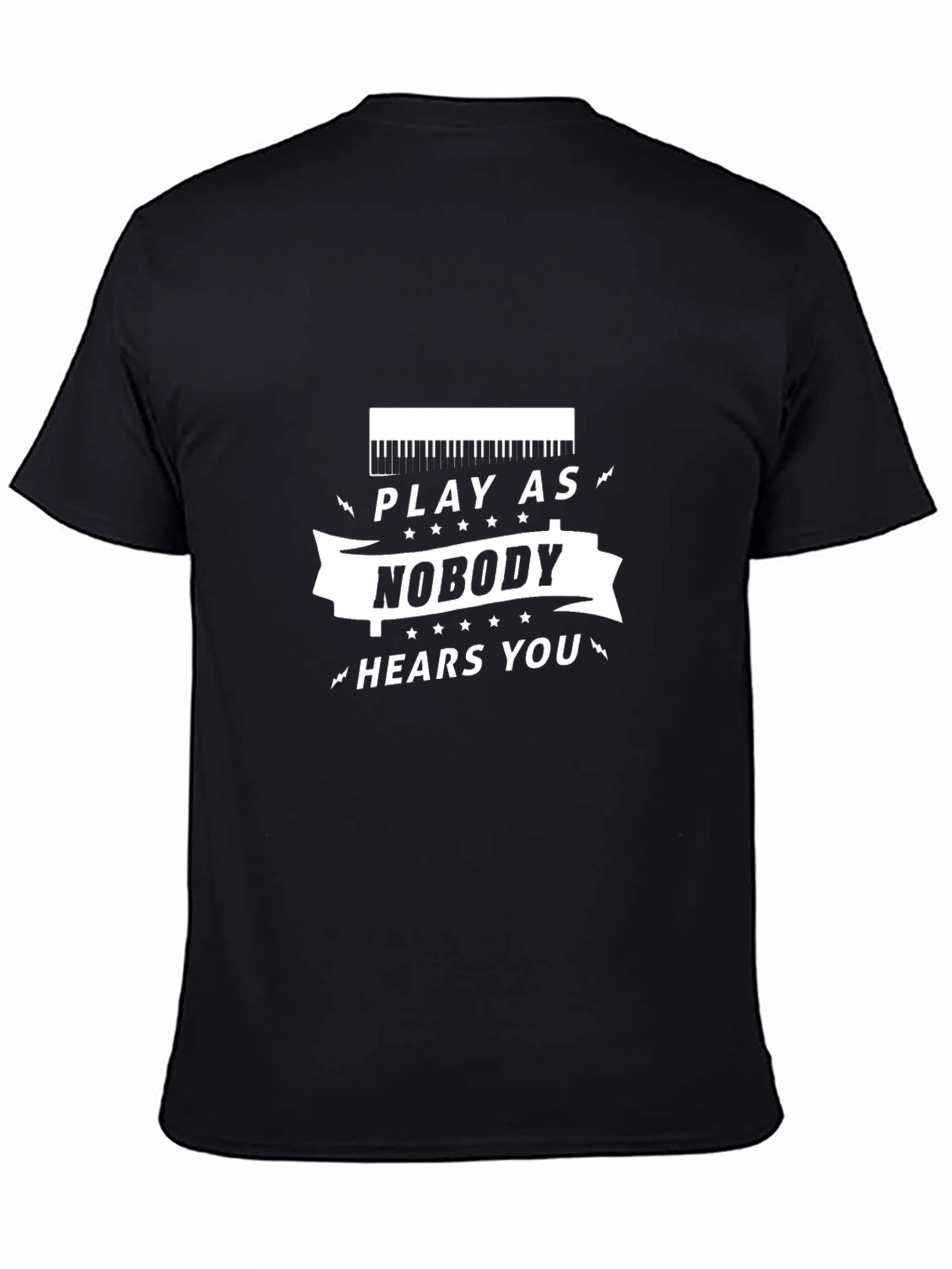 Play as Nobody Hears You Graphic Tee