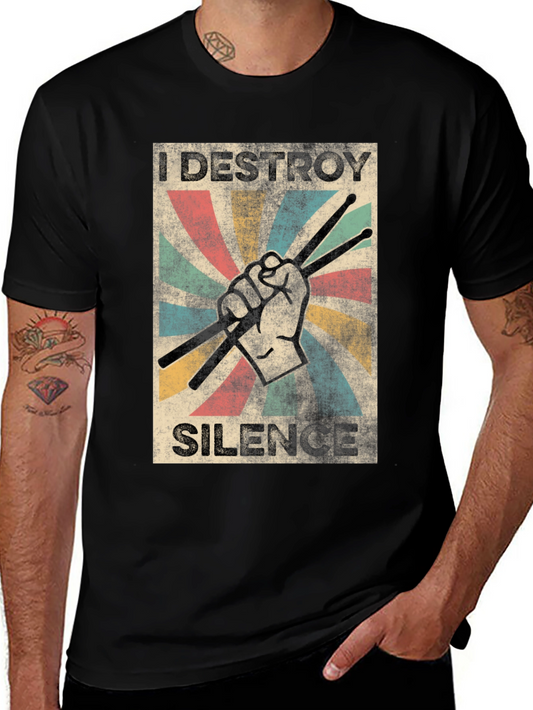 I Destroy Silence Drummer T-Shirt - Black