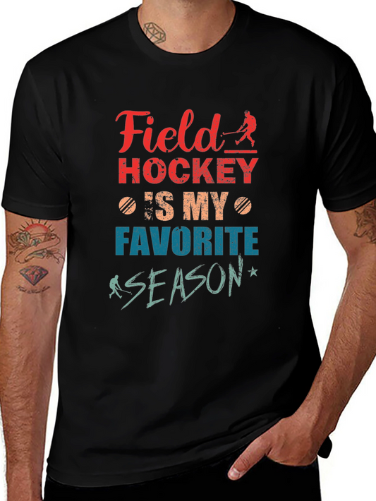 Field Hockey Is My Favorite Season T-Shirt