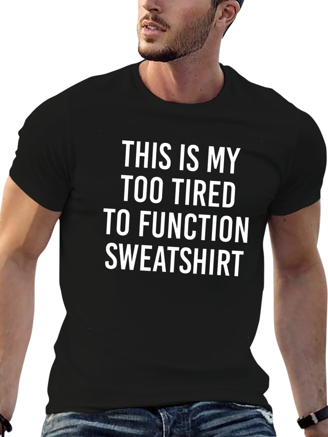 Too Tired to Function Graphic Tee