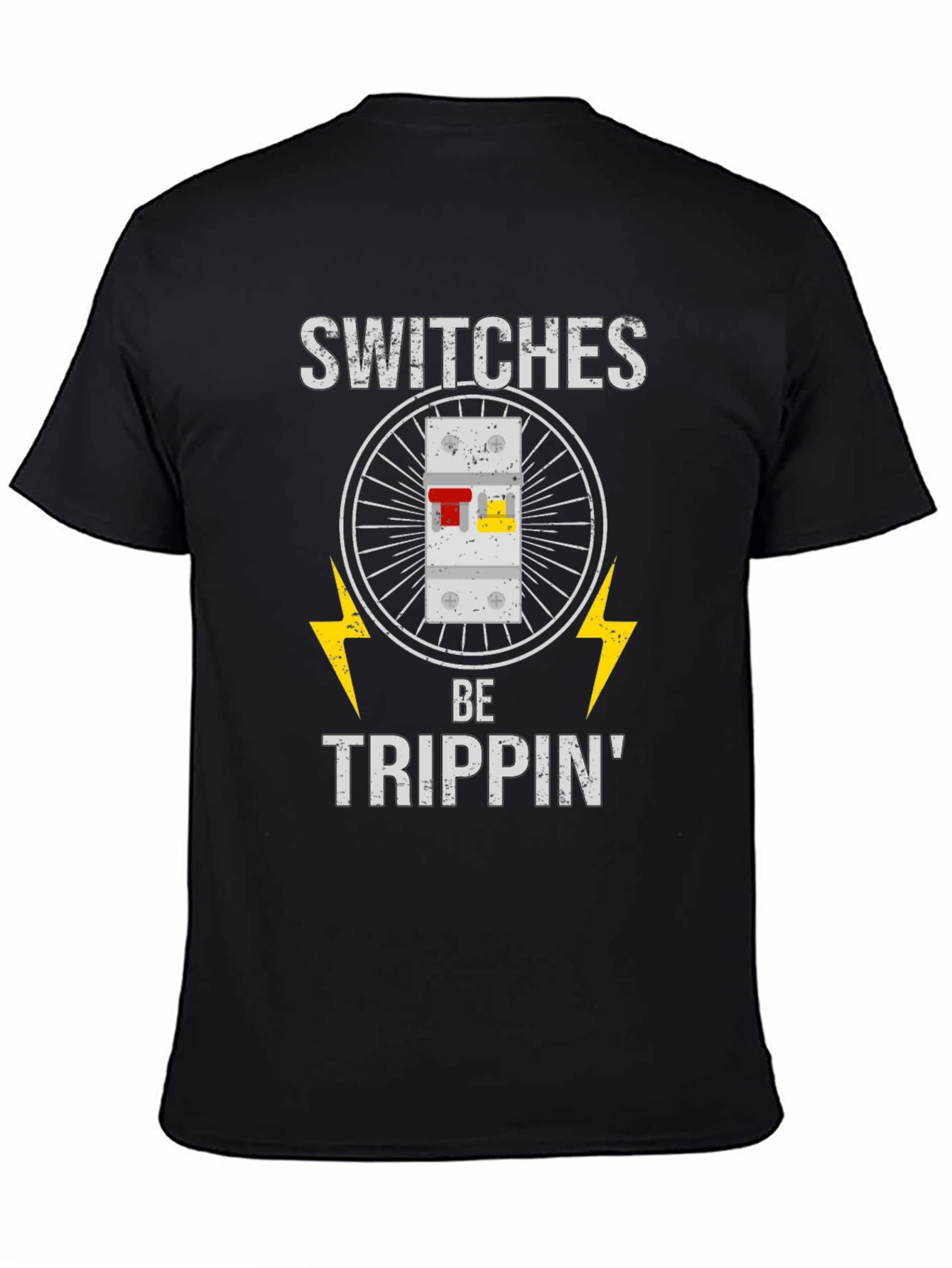 Switches Be Trippin Funny Electrician T-Shirt