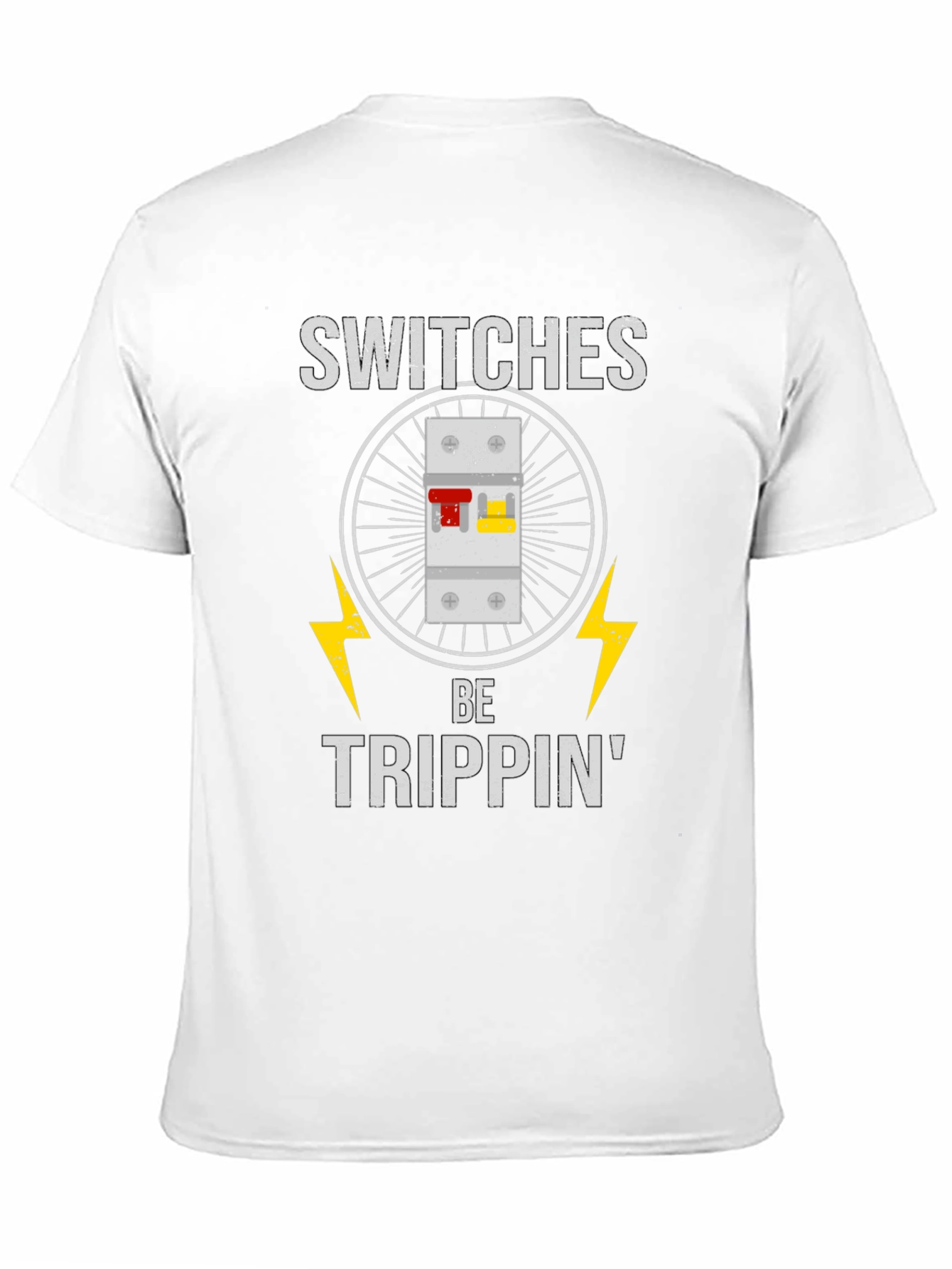 Switches Be Trippin Funny Electrician T-Shirt