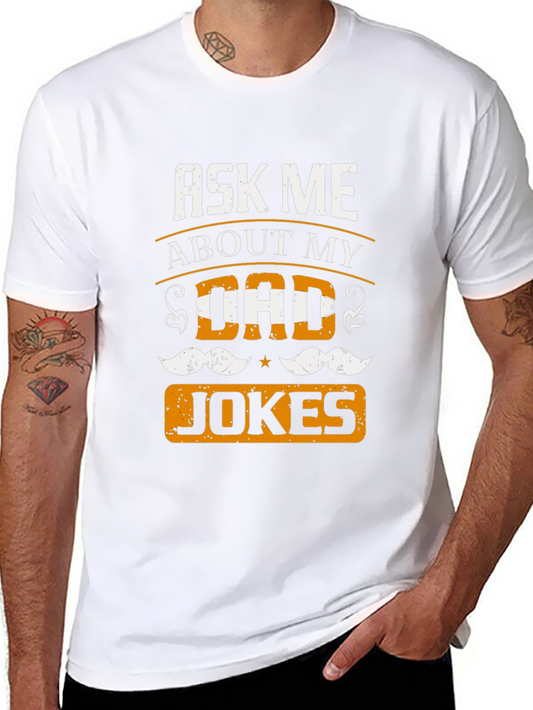 Ask Me About My Dad Jokes T-Shirt
