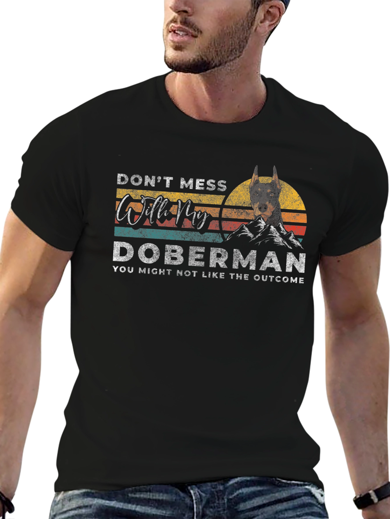 Doberman T-Shirt - Dont Mess With My Doberman