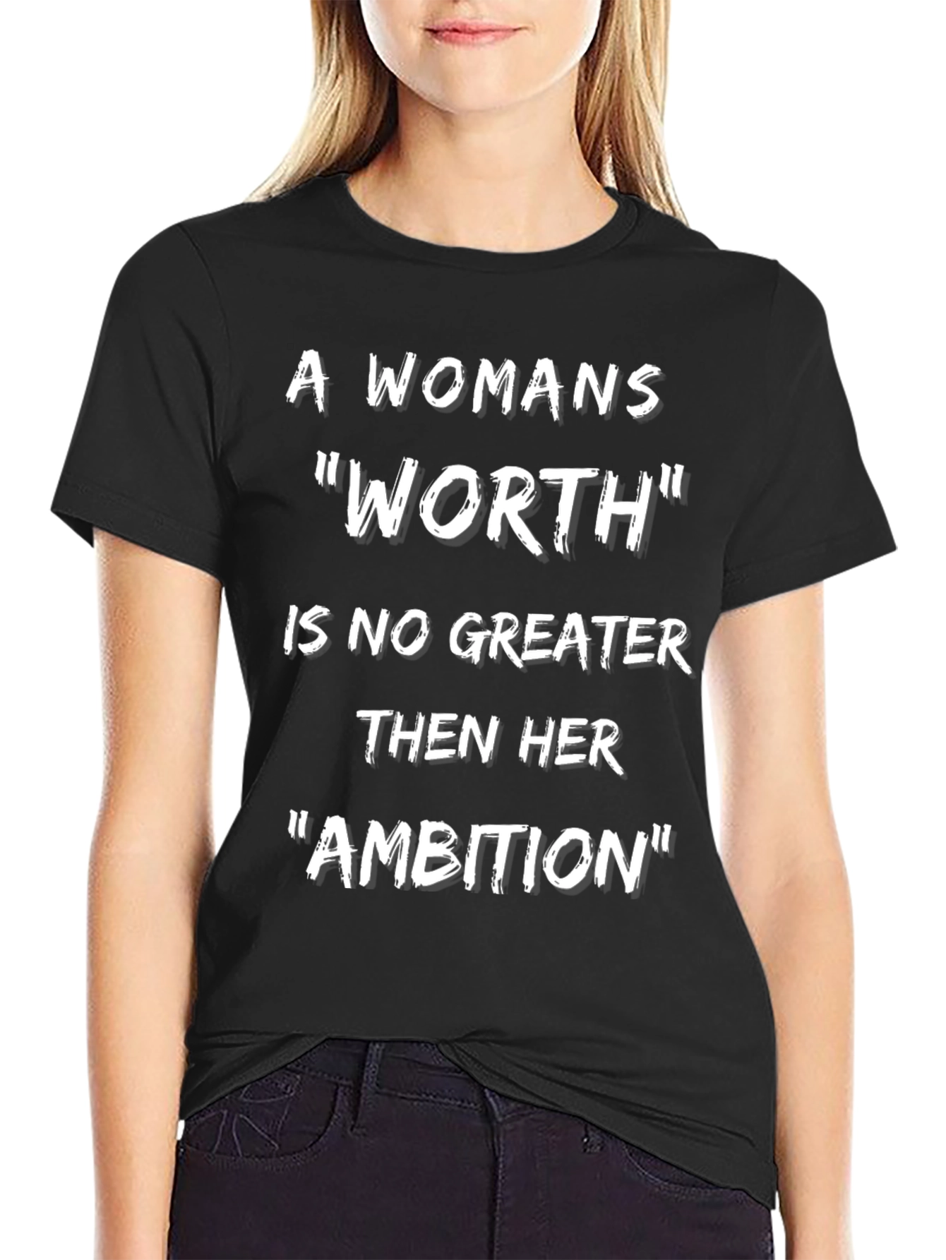 Womans Worth Ambition Black Graphic T-Shirt