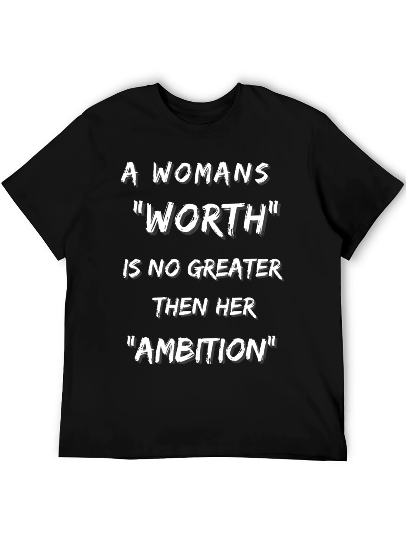 Womans Worth Ambition Black Graphic T-Shirt