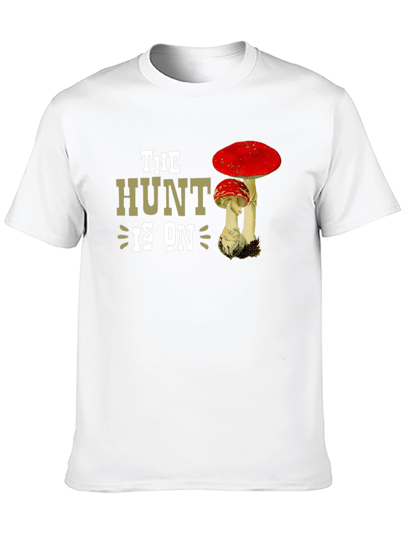 The Hunt is On Mushroom T-Shirt