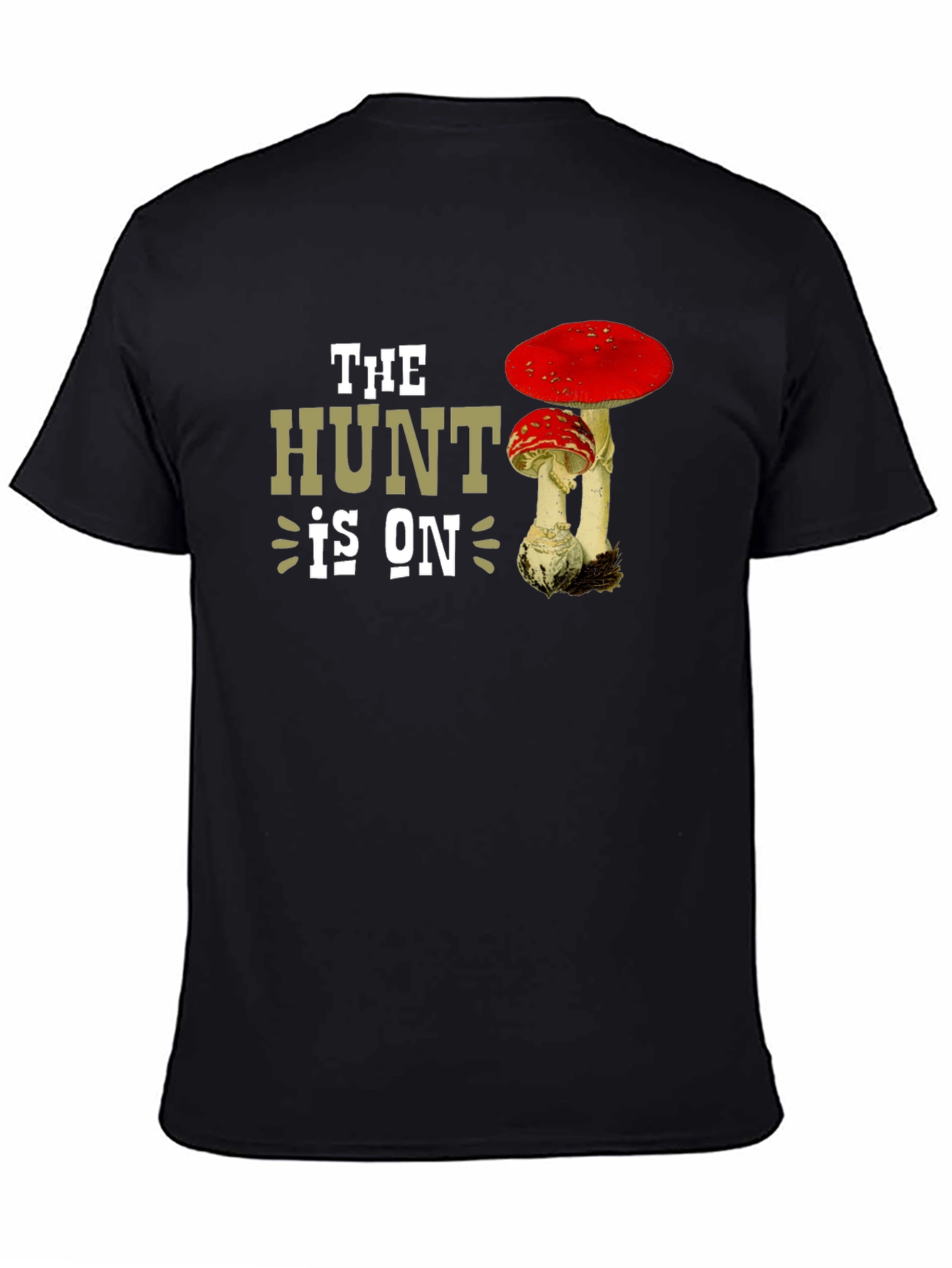 The Hunt is On Mushroom T-Shirt