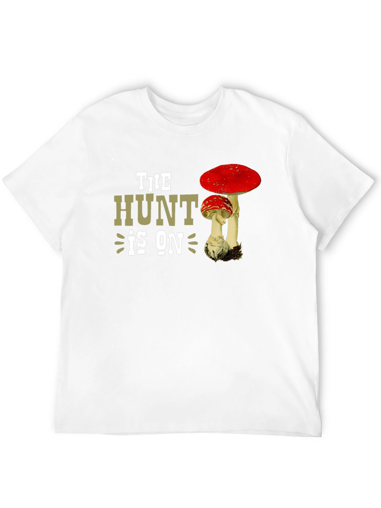 The Hunt is On Mushroom T-Shirt
