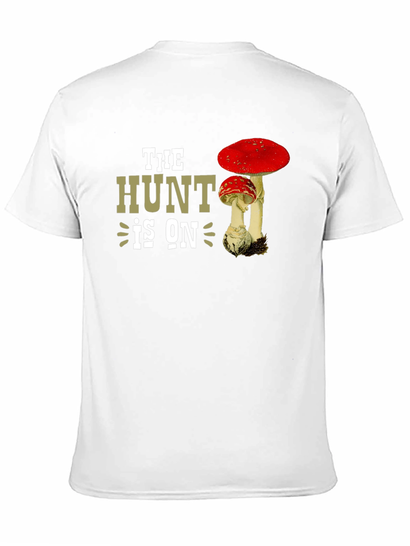 The Hunt is On Mushroom T-Shirt