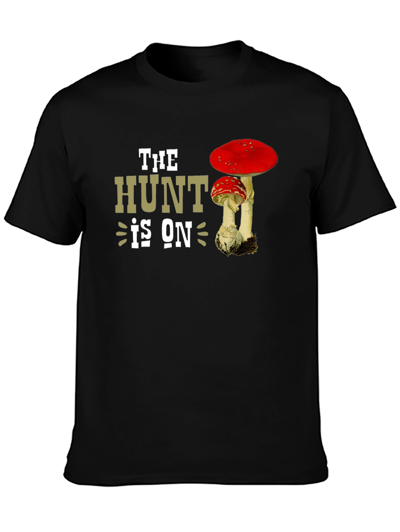 The Hunt is On Mushroom T-Shirt