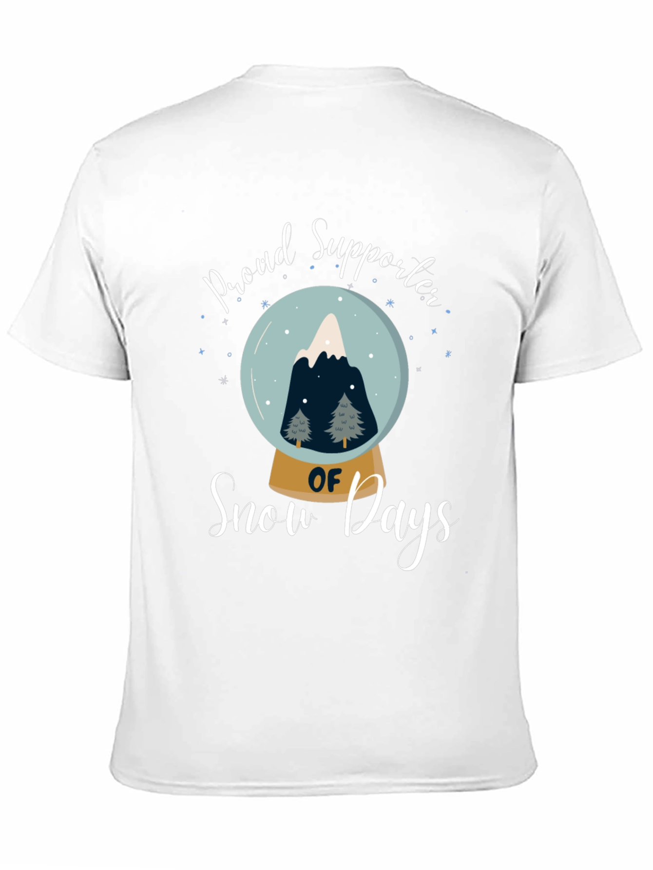Proud Supporter of Snow Days T-Shirt