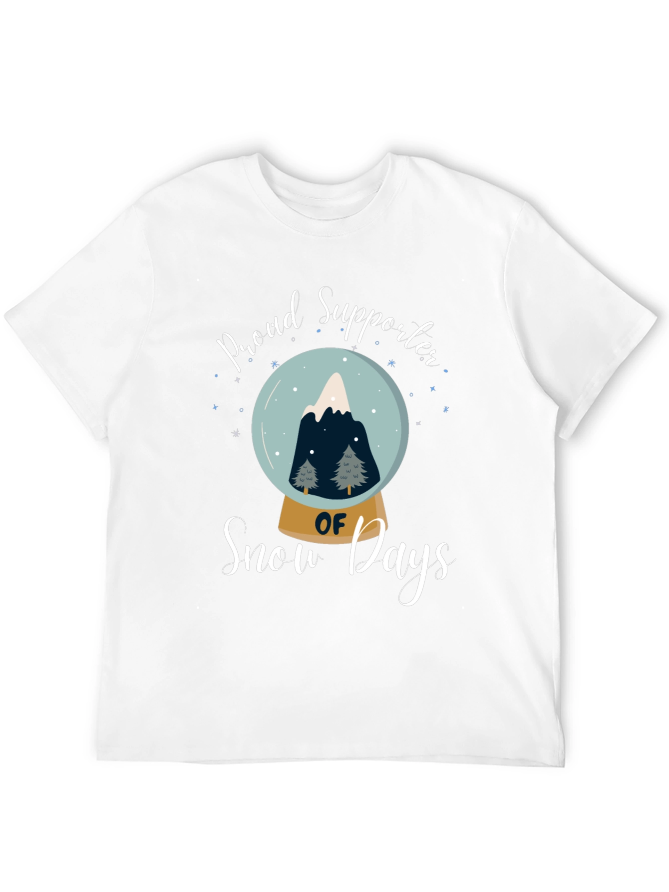 Proud Supporter of Snow Days T-Shirt