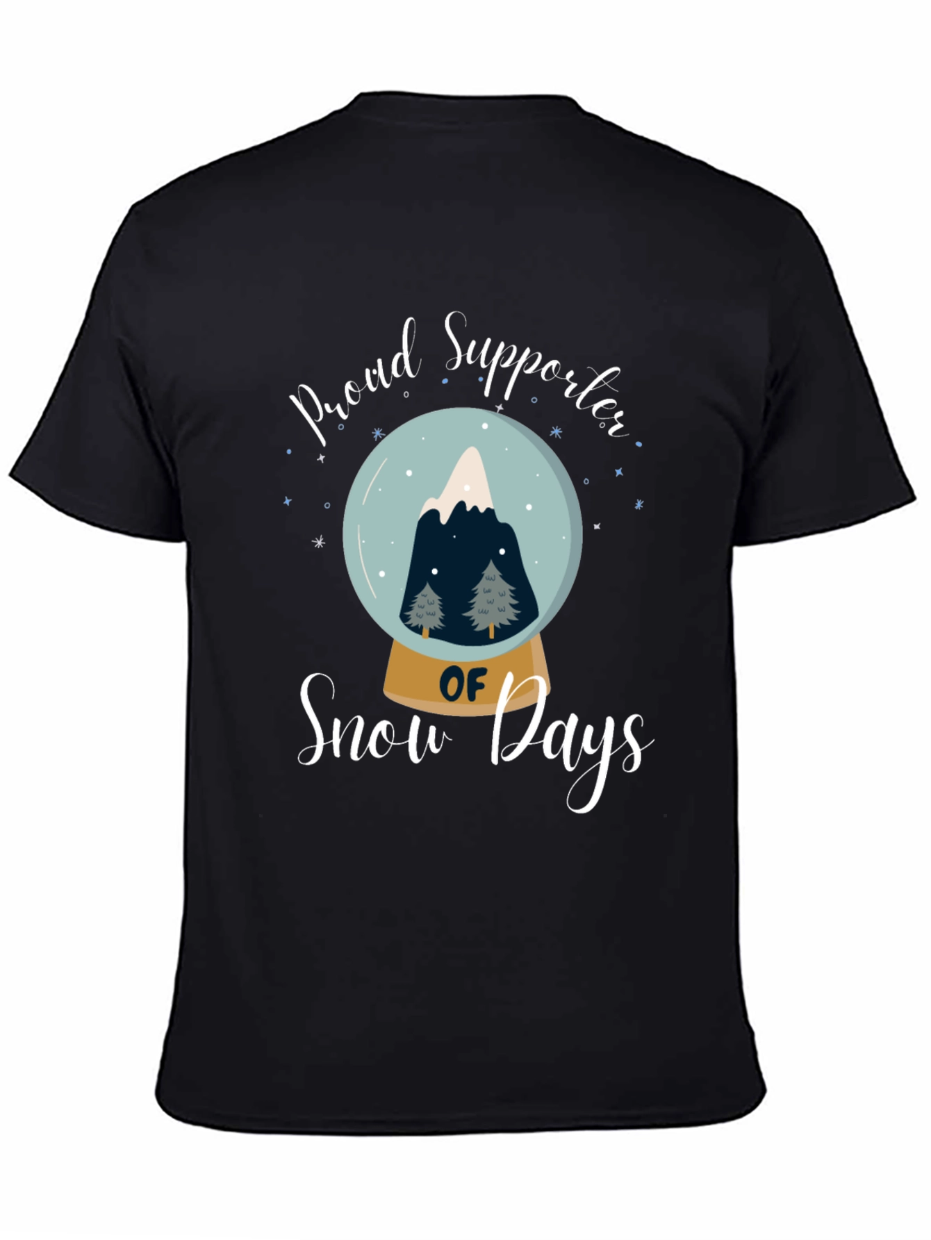 Proud Supporter of Snow Days T-Shirt
