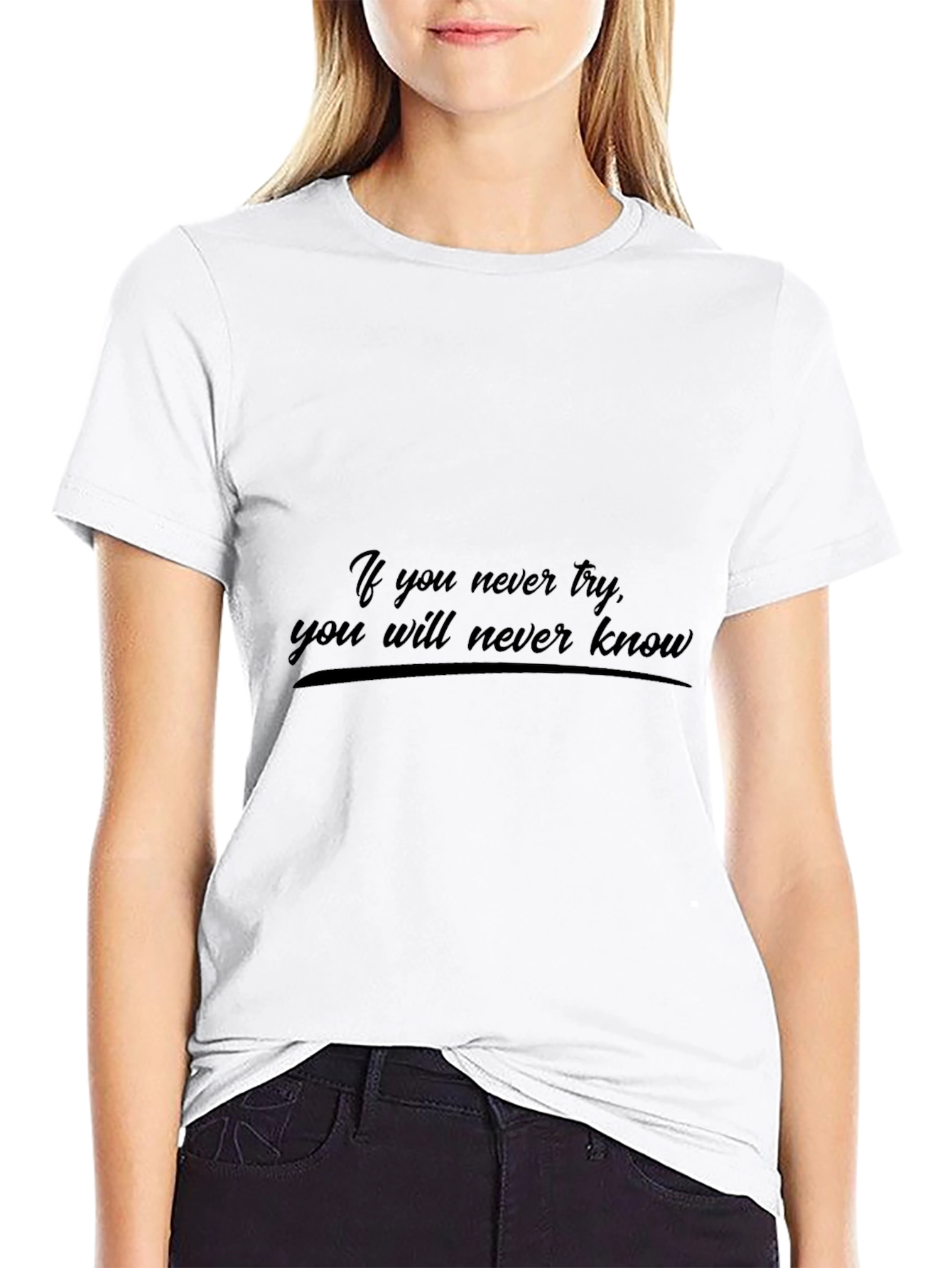 Motivational Black T-Shirt: If You Never Try