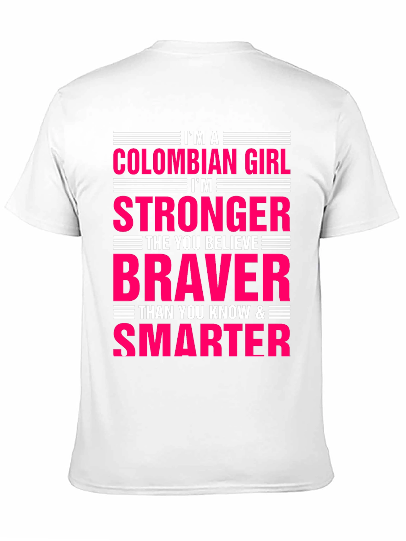 Colombian Girl Strong Braver Smarter Graphic T-Shirt