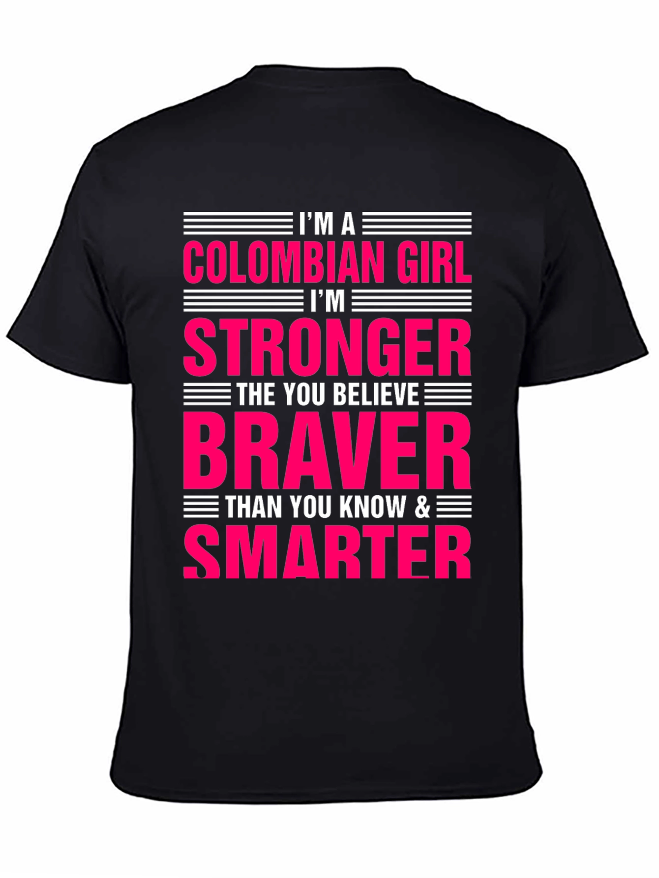 Colombian Girl Strong Braver Smarter Graphic T-Shirt