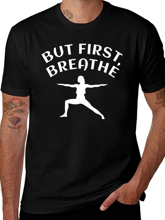 But First Breathe Yoga Black Graphic T-Shirt