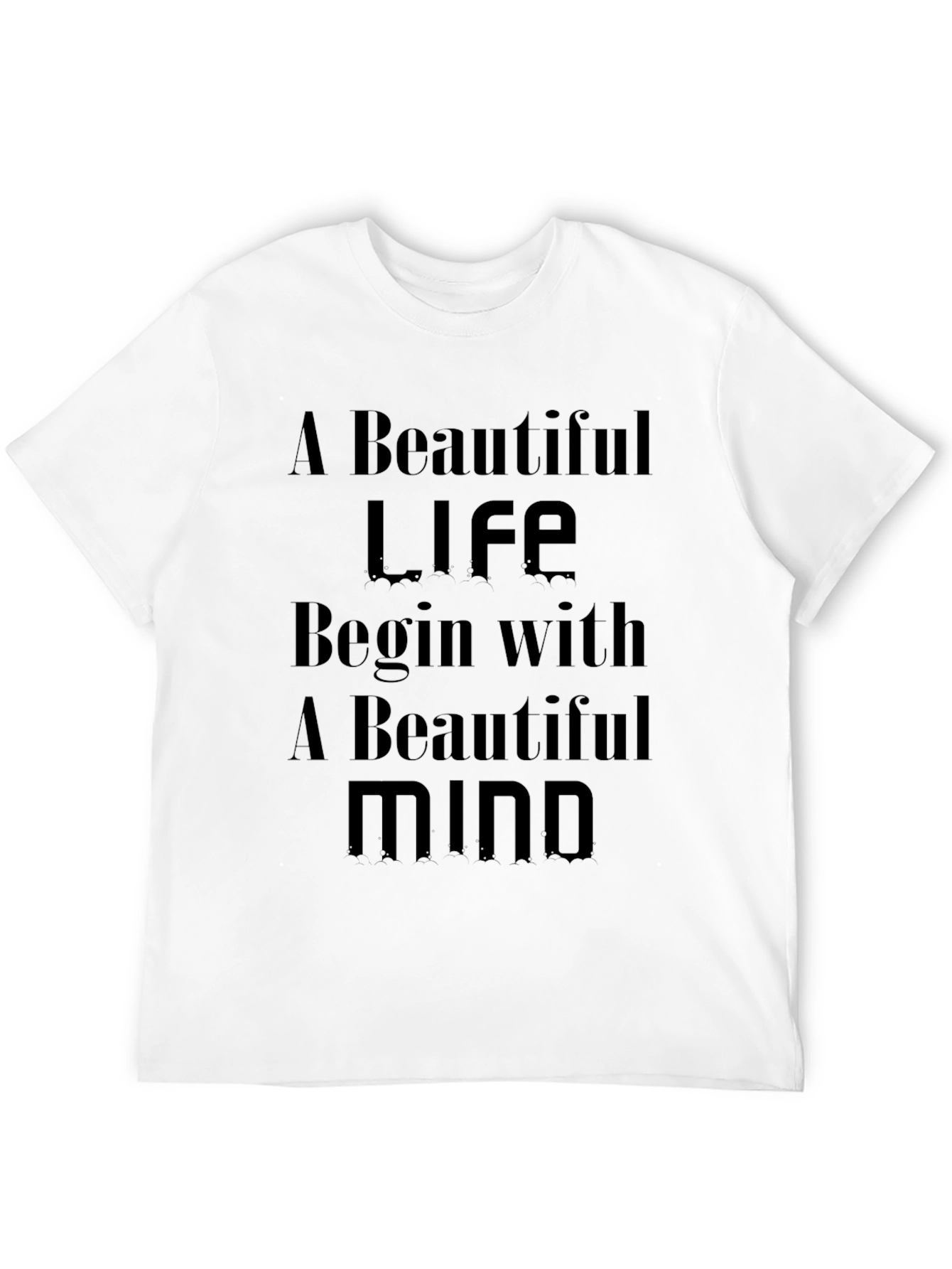 Inspirational Graphic T-Shirt - A Beautiful Life