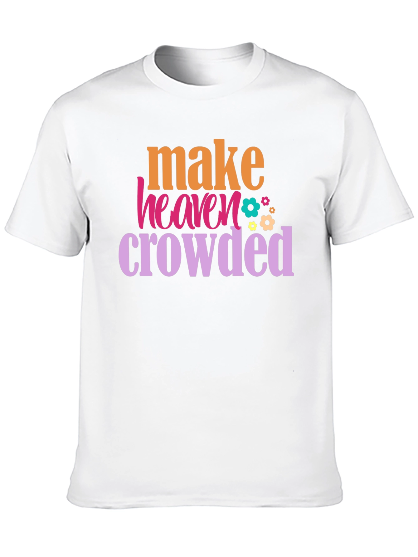 Make Heaven Crowded Graphic T-Shirt - Unisex