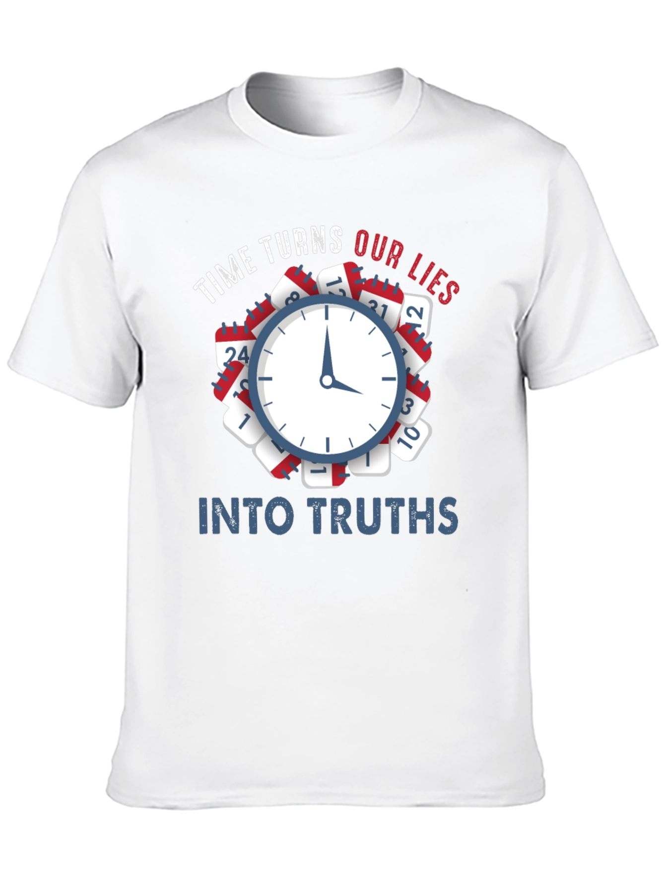 Time Turns Our Lies Into Truths Graphic Tee