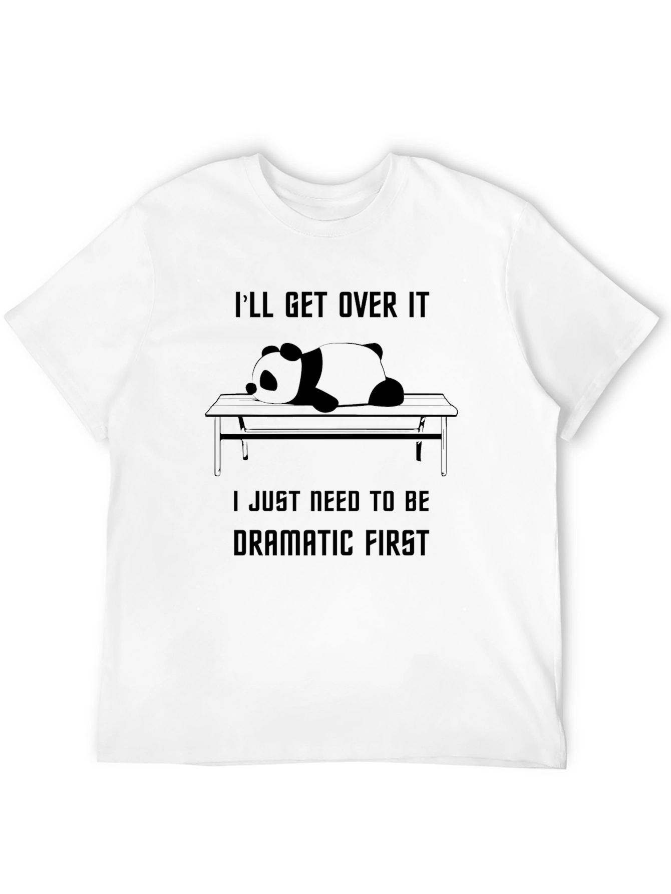 Dramatic Panda Graphic T-Shirt - Sarcastic Tee