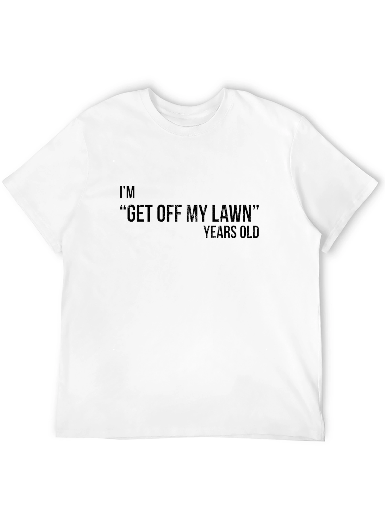 Funny Get Off My Lawn T-Shirt