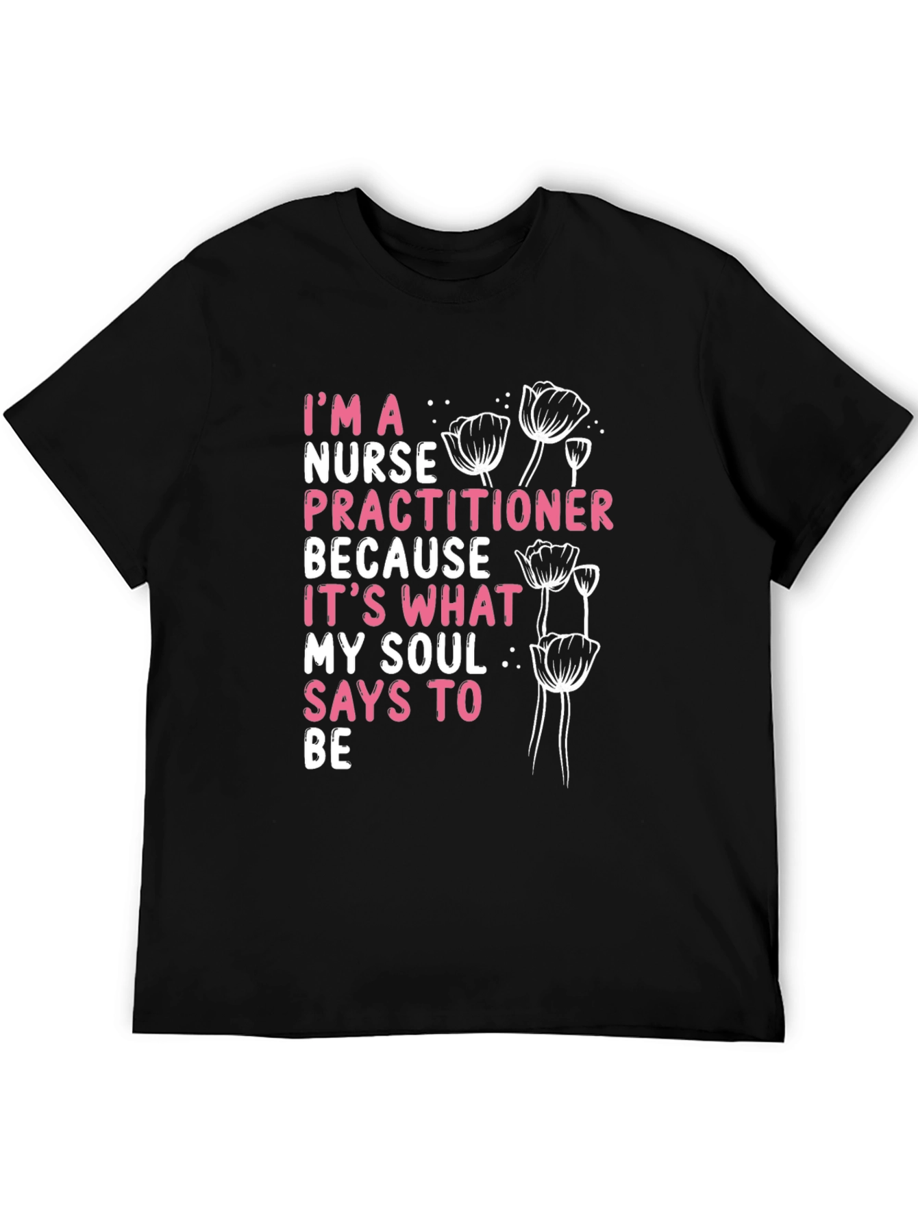 Nurse Practitioner Tee - Soul Says Be