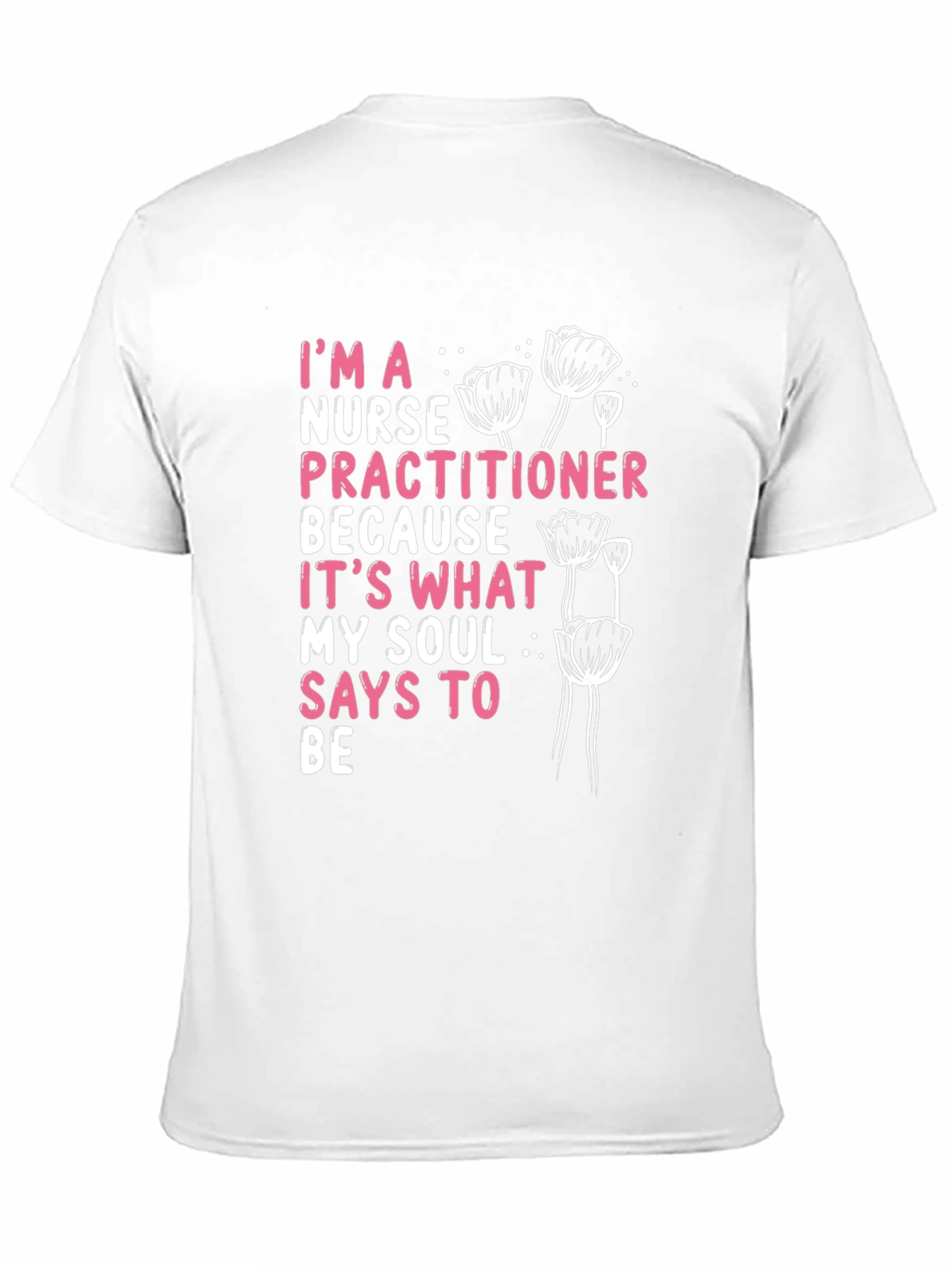 Nurse Practitioner Tee - Soul Says Be