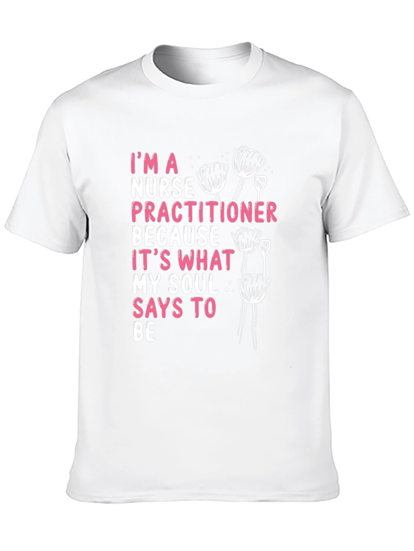 Nurse Practitioner Tee - Soul Says Be