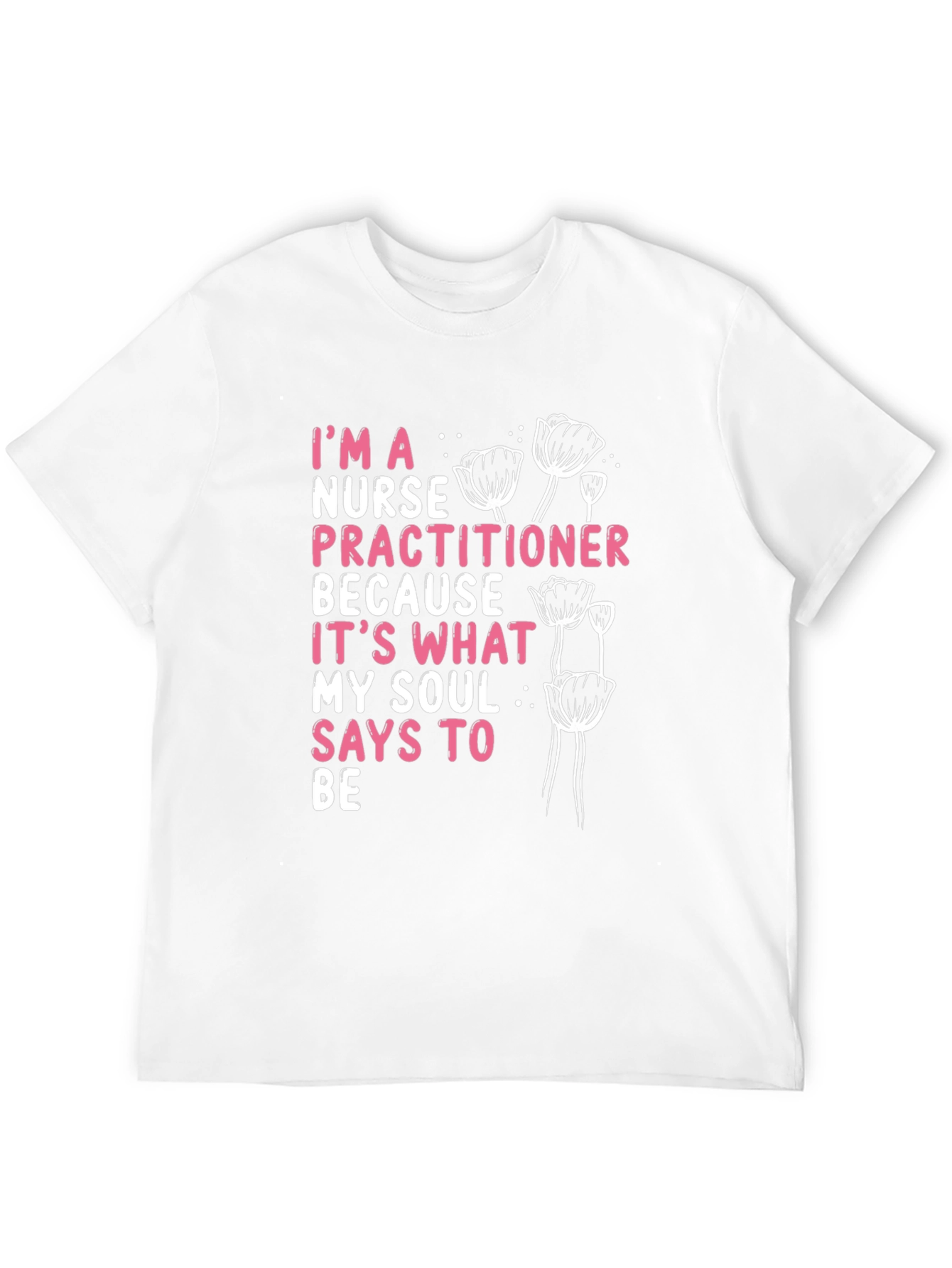 Nurse Practitioner Tee - Soul Says Be